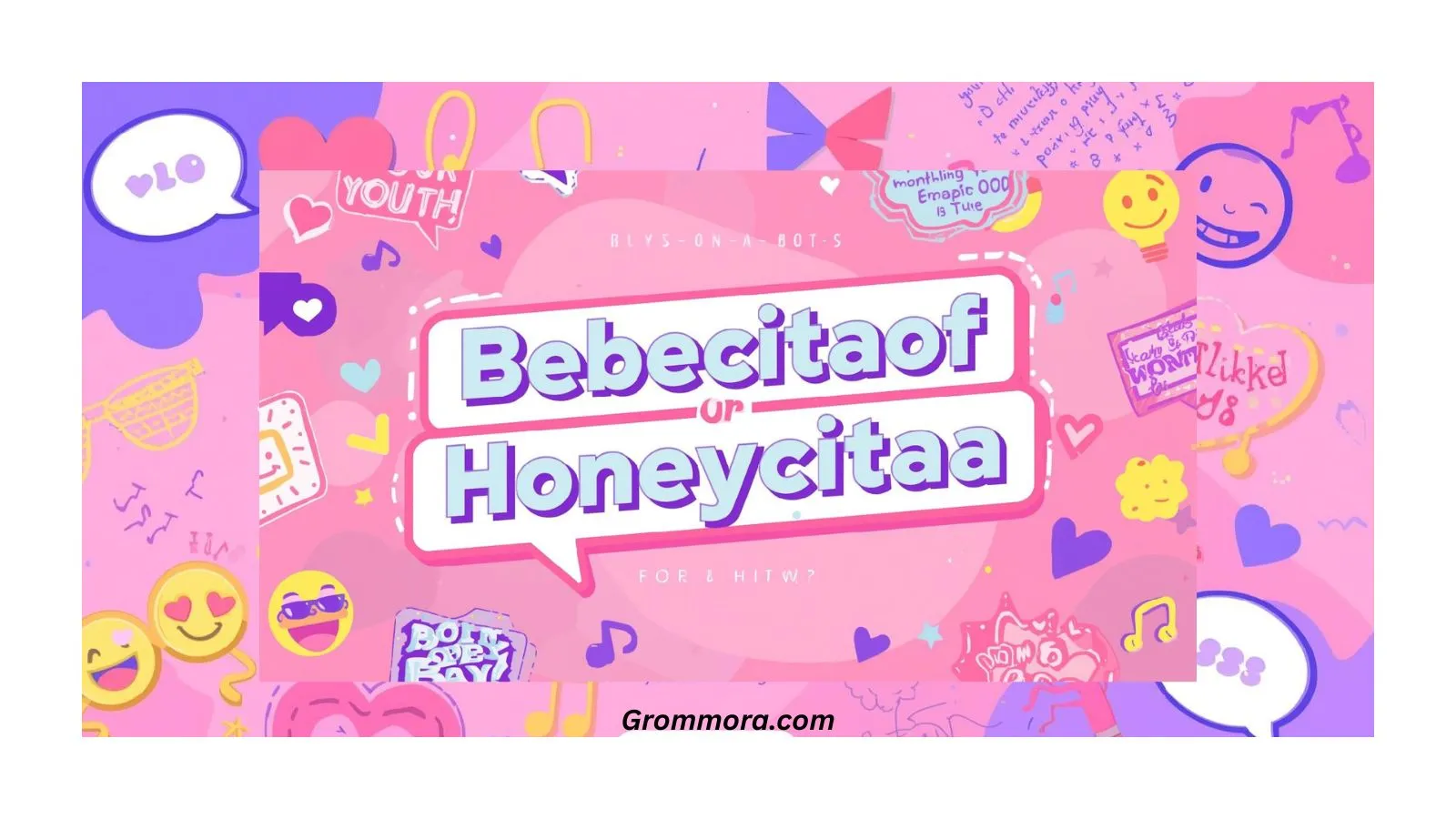 Bebecitaof or Honeycitaaa