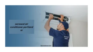 aeroseal air conditioner portland or