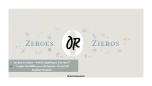 zeroes or zeros