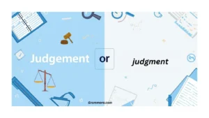 "judgement or judgment"