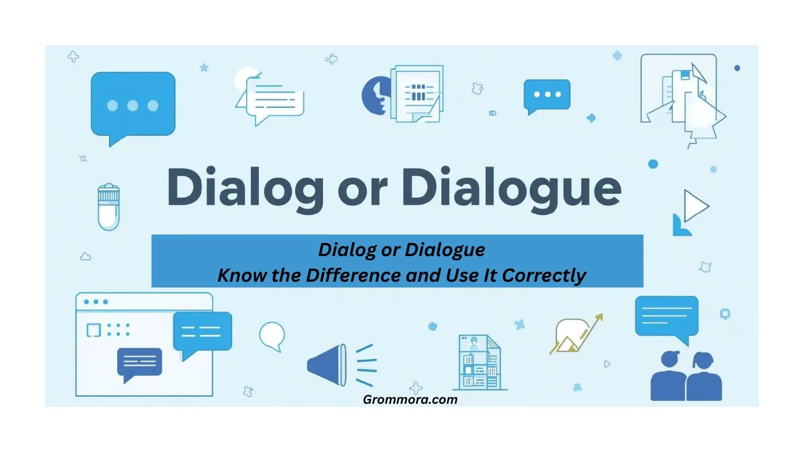 Dialog or Dialogue