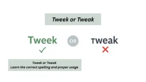 Tweek or Tweak