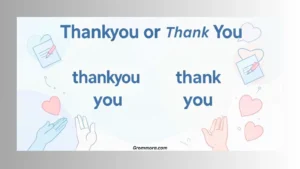 thankyou-or-thank-you