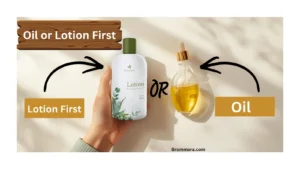 oil-or-lotion-first