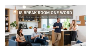 is-break-room-one-word