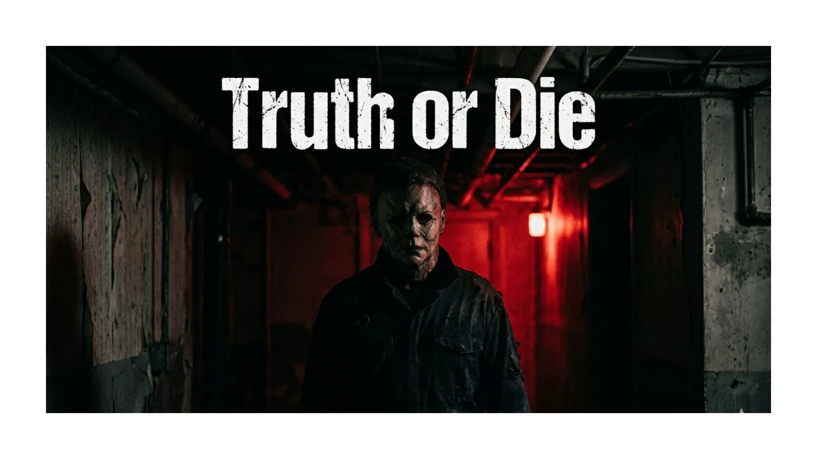 Truth or Die